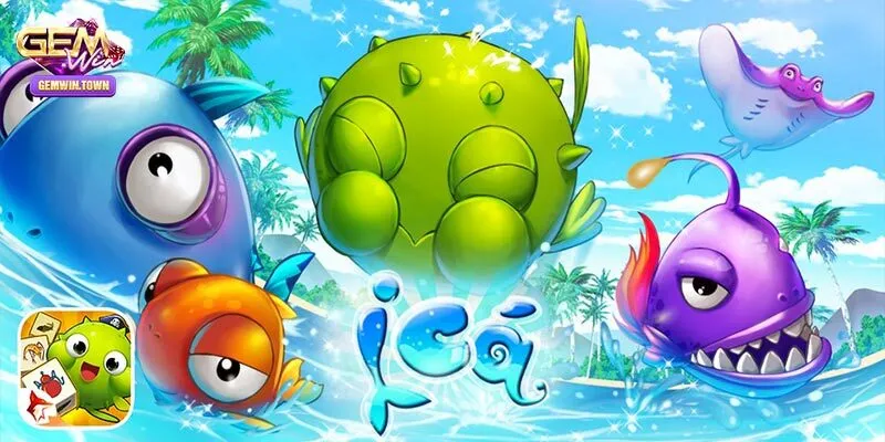 Bắn Cá Ica Gemwin - Tựa Game Giải Trí Đổi Thưởng Bet Thủ Mê 