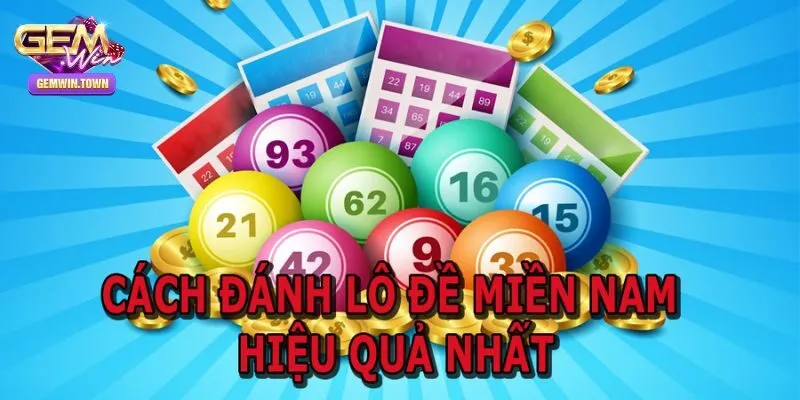 Hướng dẫn cách chơi lô đề miền Nam cho tân thủ