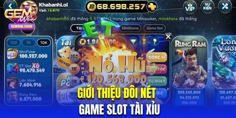 Tài xỉu nổ hũ là gì?