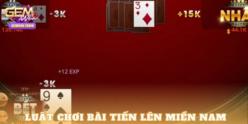 Luật tiến lên miền Nam cơ bản