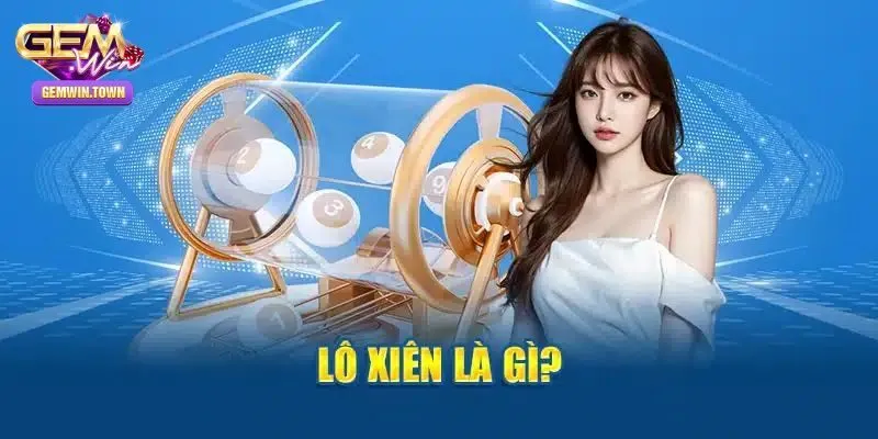 Lô xiên và nguyên tắc tính tiền cơ bản